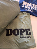 Dope in Real Life Tee